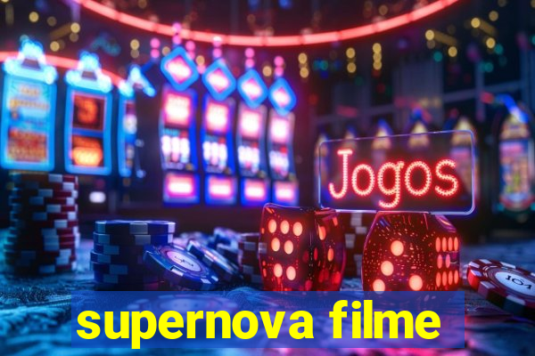 supernova filme