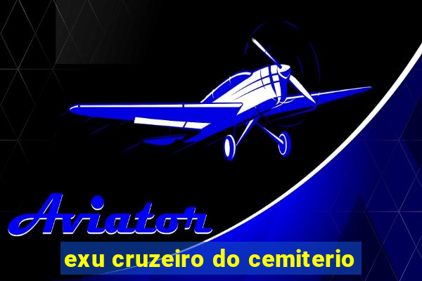 exu cruzeiro do cemiterio