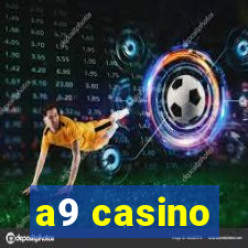 a9 casino