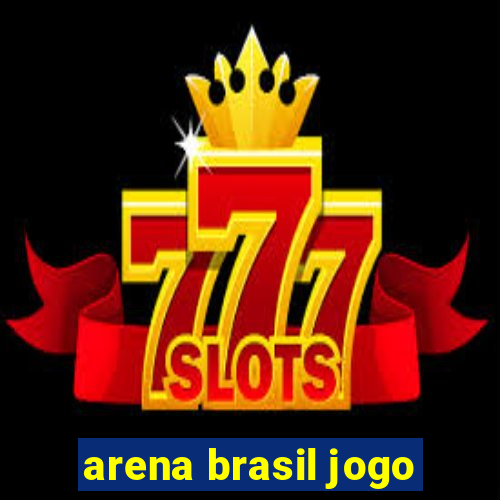 arena brasil jogo