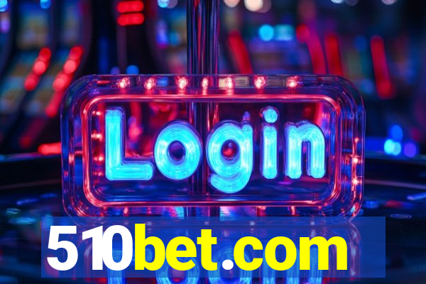 510bet.com