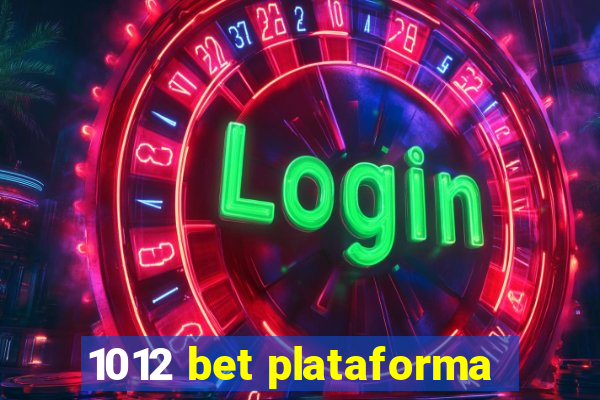 1012 bet plataforma