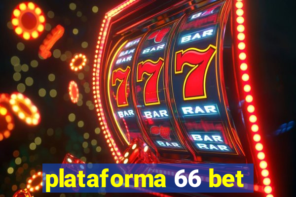 plataforma 66 bet