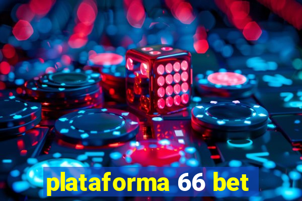 plataforma 66 bet