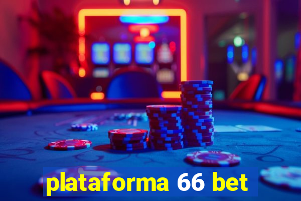 plataforma 66 bet