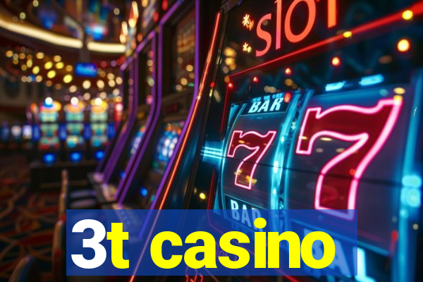 3t casino