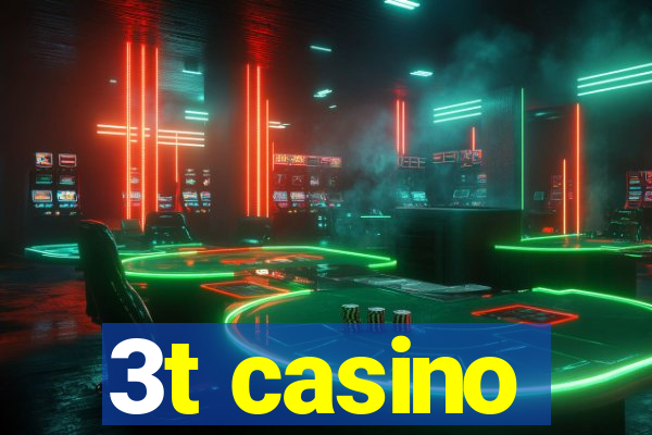 3t casino