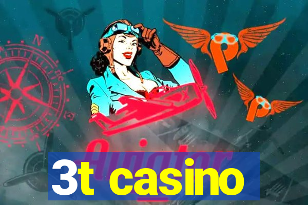 3t casino