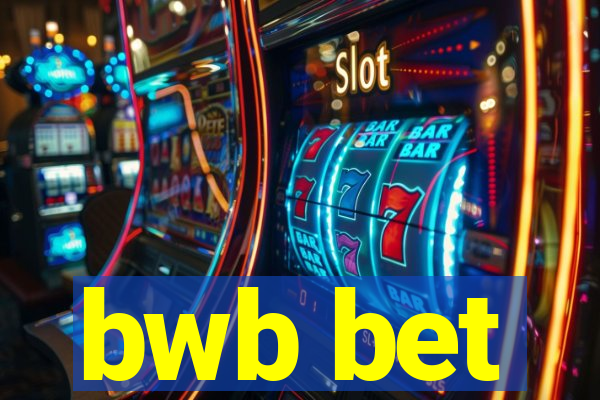 bwb bet