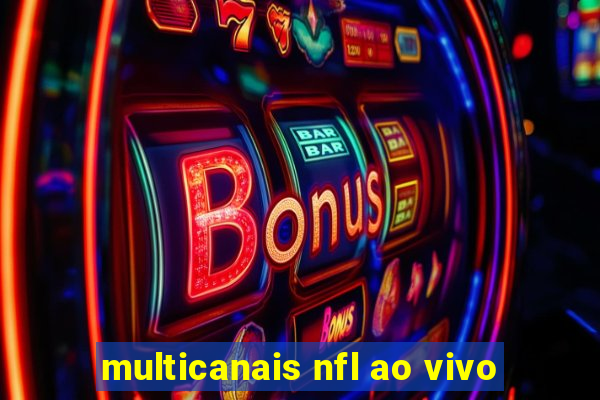 multicanais nfl ao vivo