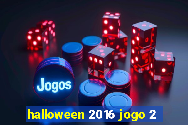 halloween 2016 jogo 2