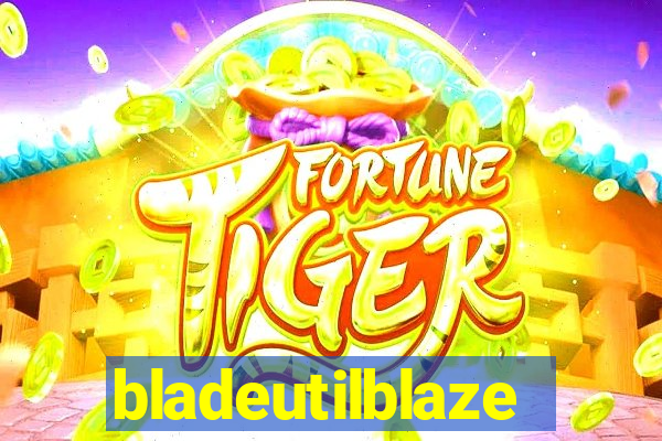 bladeutilblaze