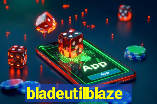 bladeutilblaze