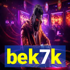 bek7k