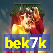 bek7k