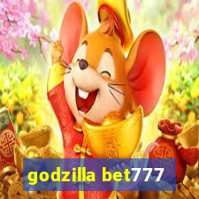 godzilla bet777