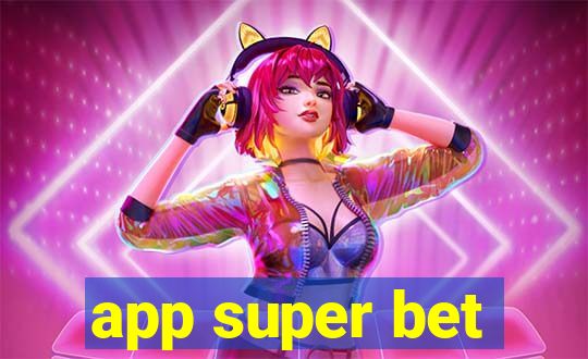 app super bet