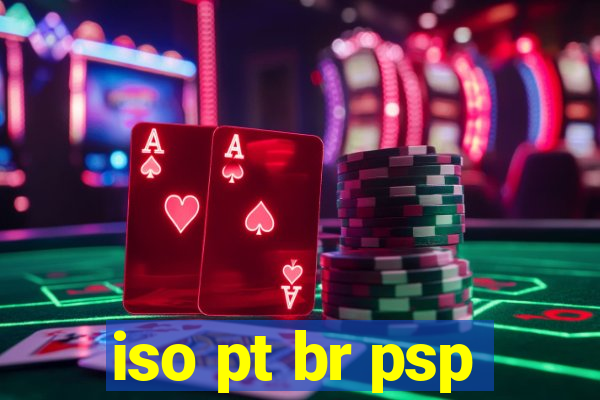 iso pt br psp