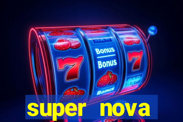 super nova itabirito itabirito portal supernova.com.br