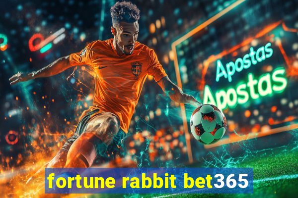 fortune rabbit bet365