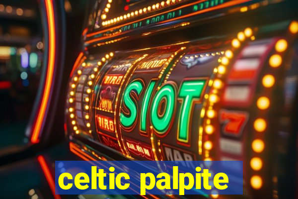 celtic palpite