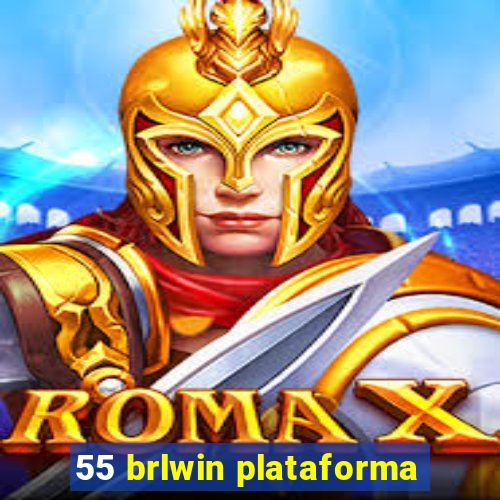 55 brlwin plataforma