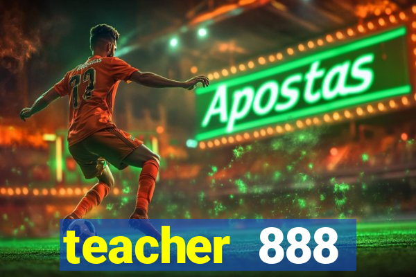 teacher 888 plataforma login