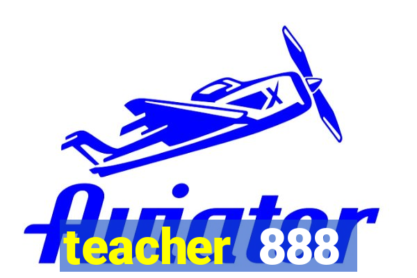 teacher 888 plataforma login