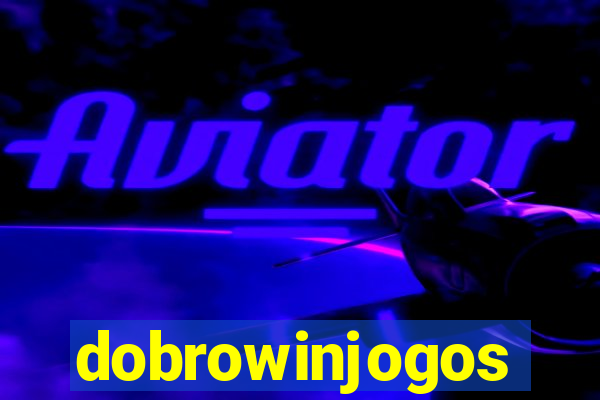 dobrowinjogos