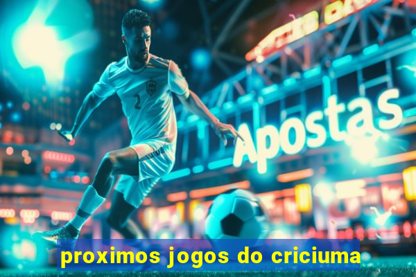 proximos jogos do criciuma