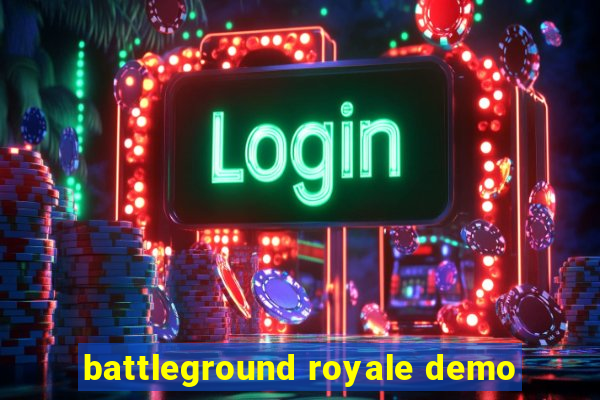 battleground royale demo