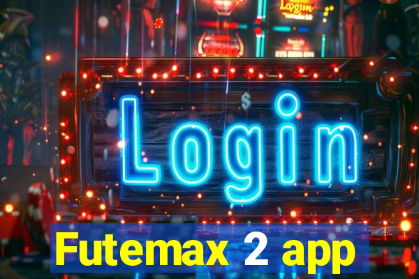 Futemax 2 app