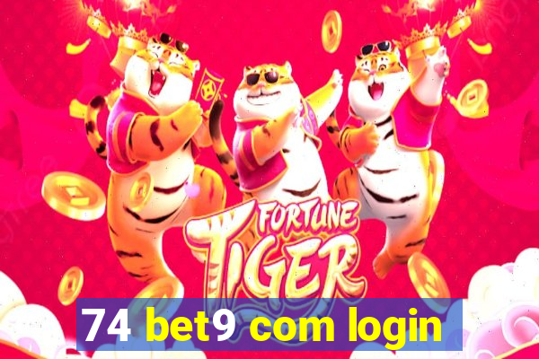 74 bet9 com login