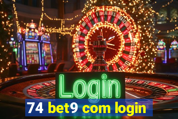 74 bet9 com login