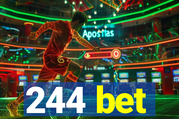 244 bet