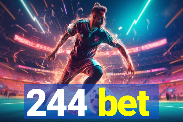 244 bet