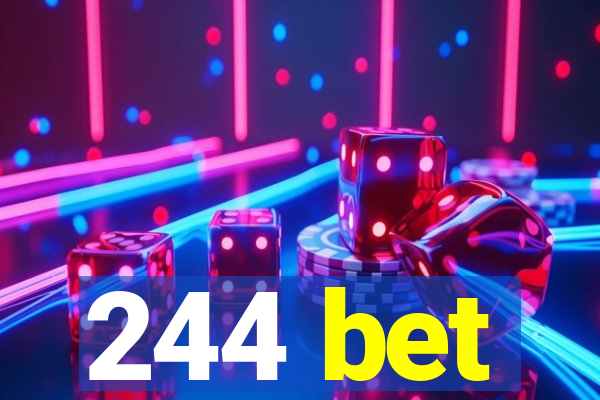 244 bet