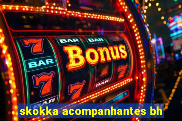 skokka acompanhantes bh