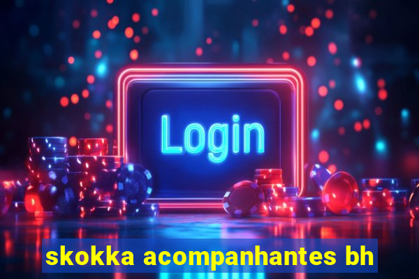 skokka acompanhantes bh