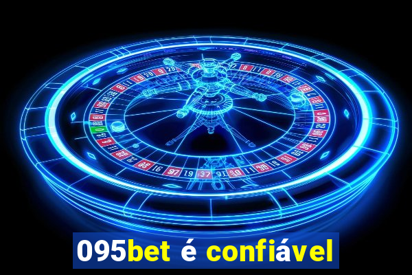 095bet é confiável