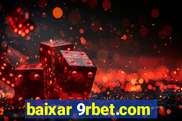 baixar 9rbet.com