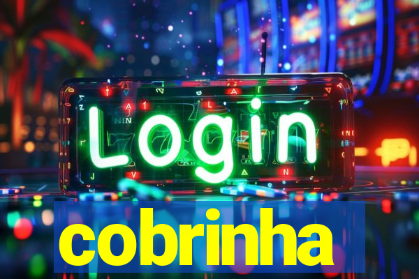 cobrinha