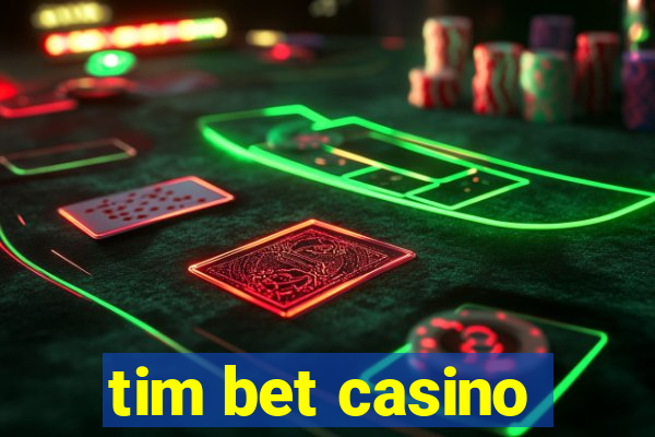 tim bet casino