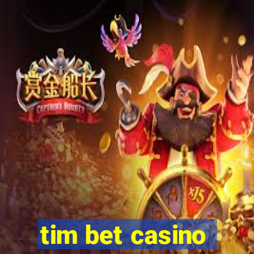 tim bet casino