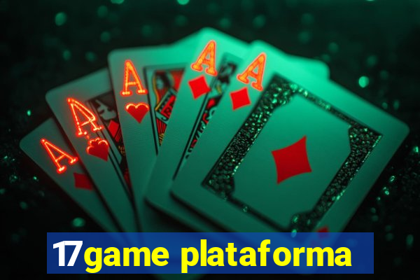 17game plataforma