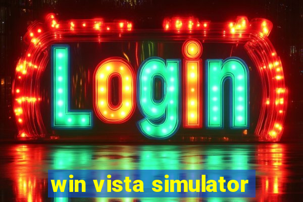 win vista simulator