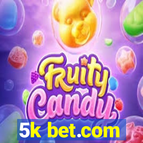 5k bet.com