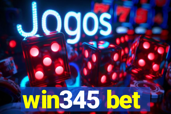 win345 bet