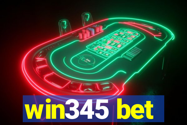 win345 bet