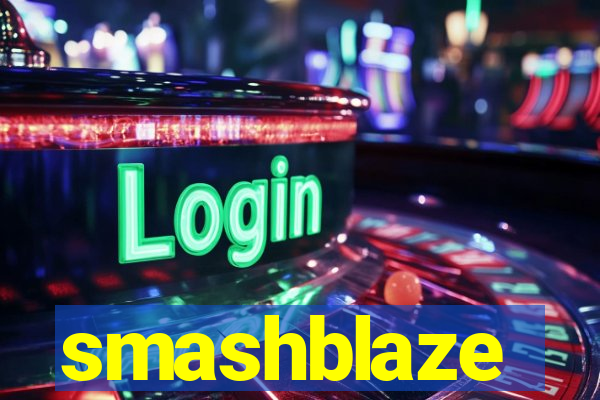 smashblaze